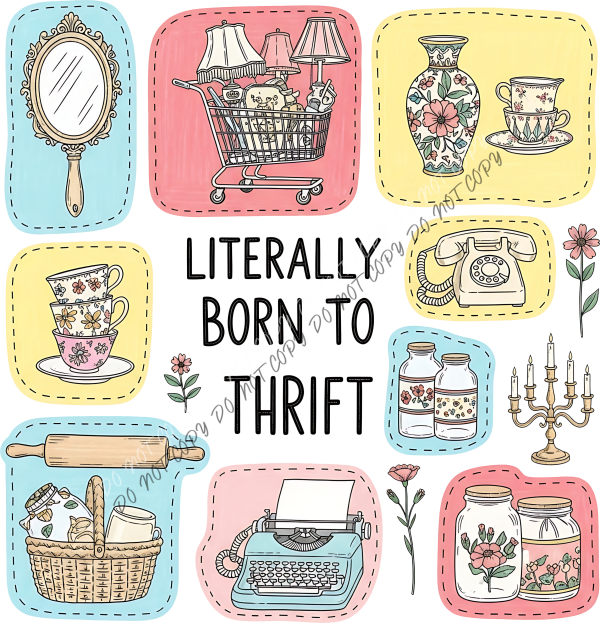 Literally Born to Thrift DTF Transfer RTP DTF Transfers