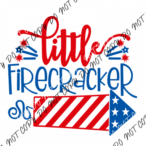 Little Firecracker Patriotic Dtf Transfer