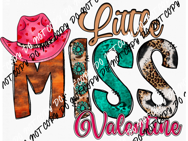 Little Miss Valentine Cowgirl Hat DTF Transfer - We Print U Press DTF Transfers