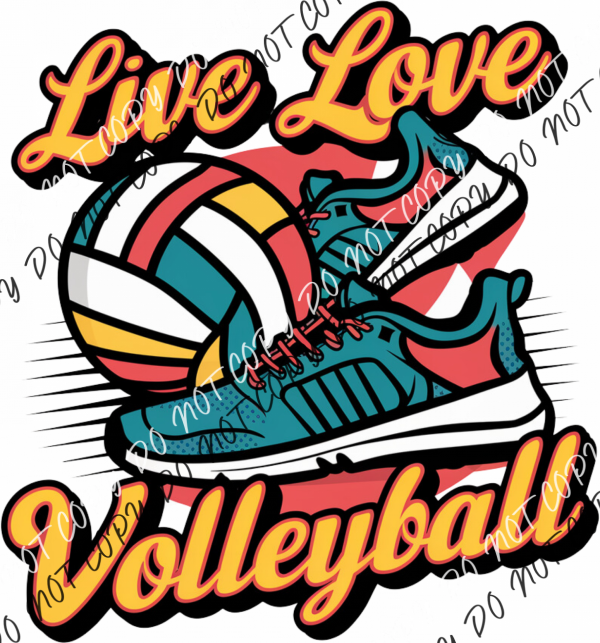 Live Love Vollyball With Sneakers Dtf Transfer