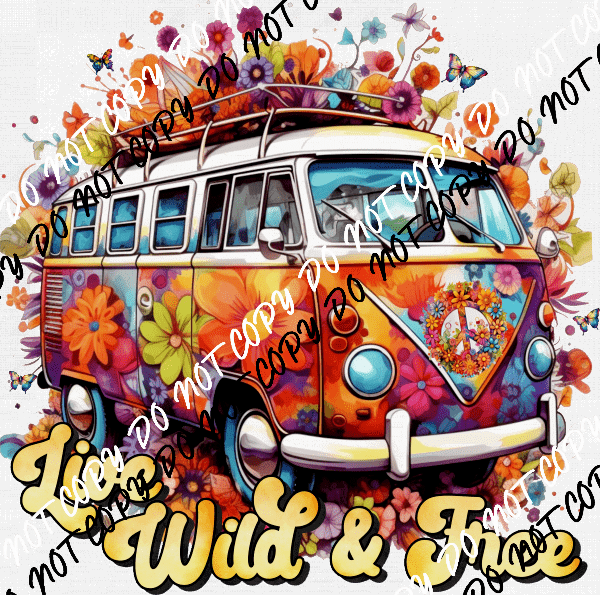 Live Wild and Free Van DTF Transfer - We Print U Press DTF Transfers