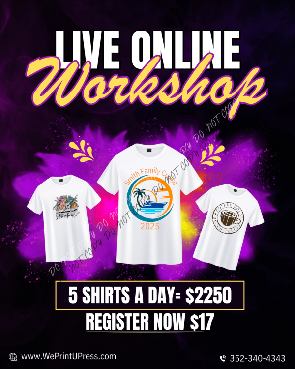 Live Workshop 5 Shirts a Day Challenge - We Print U Press DTF Transfers