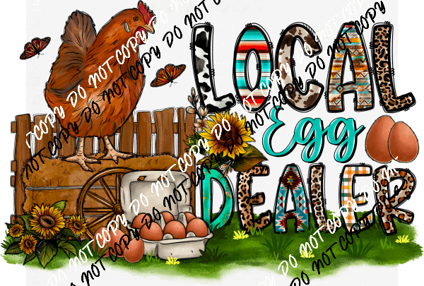 Local Egg Dealer Chicken Scene DTF Transfer - We Print U Press DTF Transfers