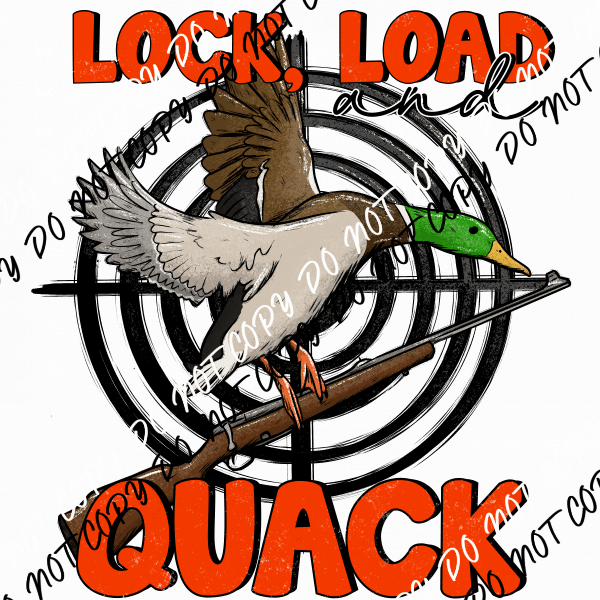 Lock Load Quack DTF Transfer - We Print U Press DTF Transfers