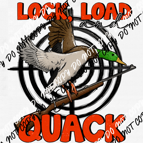 Lock Load Quack DTF Transfer - We Print U Press DTF Transfers