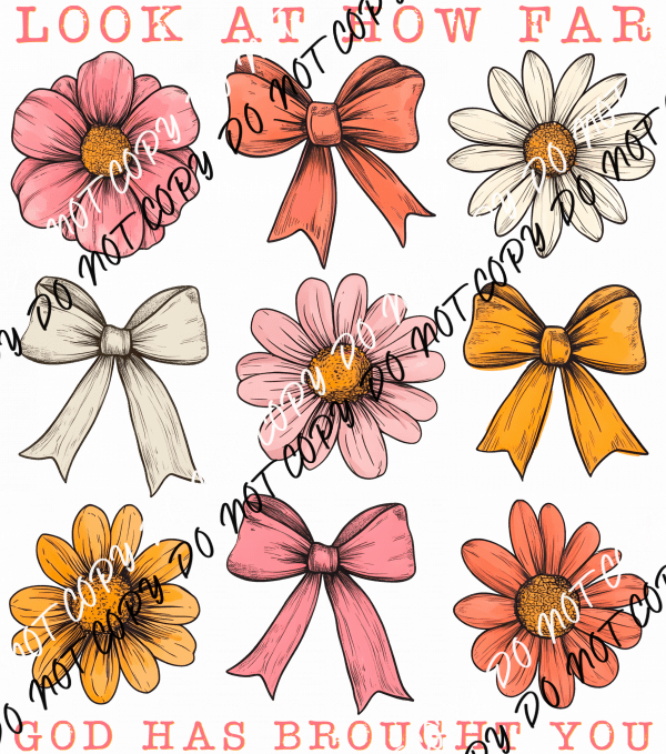 Look at How Far God Has Brought You DTF Transfer - We Print U Press DTF Transfers