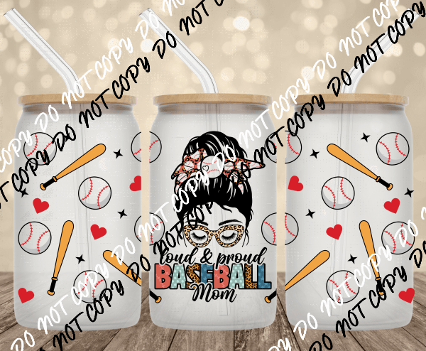 Loud and Proud baseball UV Transfer for 16 oz Glass Can - We Print U Press DTF Transfers