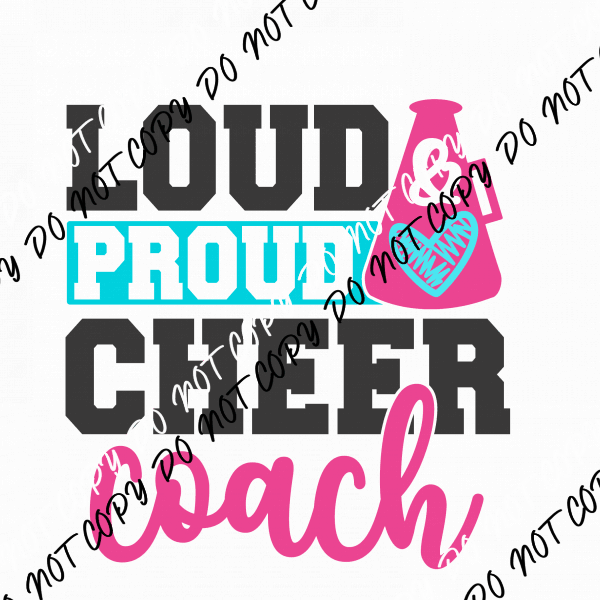 Loud and Proud Cheer Coach DTF Transfer - We Print U Press DTF Transfers