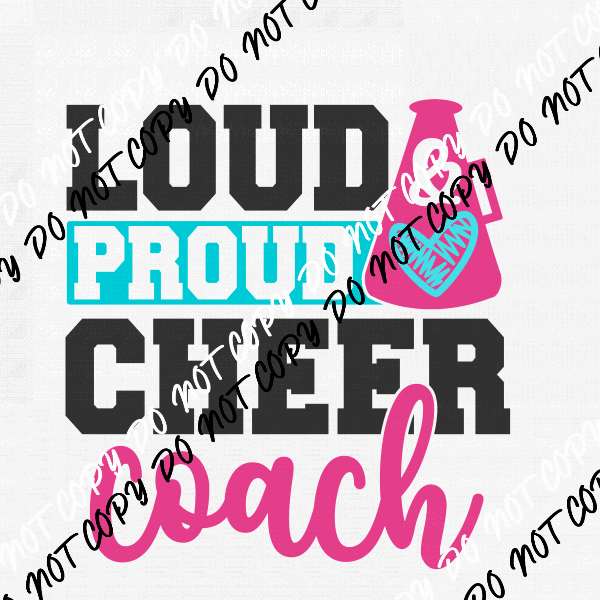 Loud and Proud Cheer Coach DTF Transfer - We Print U Press DTF Transfers