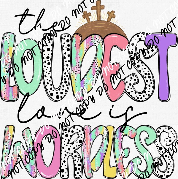 Loudest Love Is Wordless DTF Transfer - We Print U Press DTF Transfers