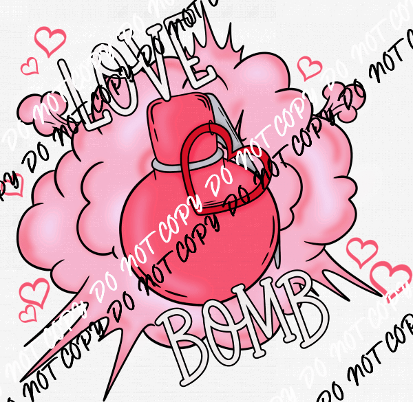 Love Bomb DTF Transfer - We Print U Press DTF Transfers