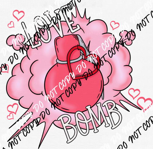 Love Bomb DTF Transfer - We Print U Press DTF Transfers