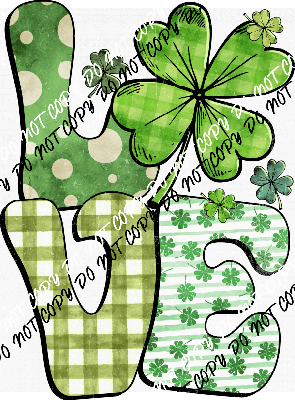 Love Clover St. Patrick's Day DTF Transfer - We Print U Press DTF Transfers