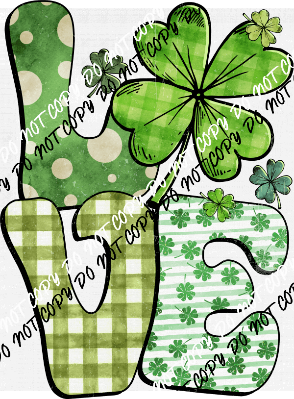 Love Clover St. Patrick's Day DTF Transfer - We Print U Press DTF Transfers