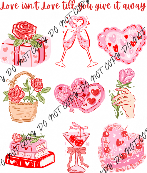 Love Isn’t Love Till You Give It Away DTF Transfer RTP DTF Transfers