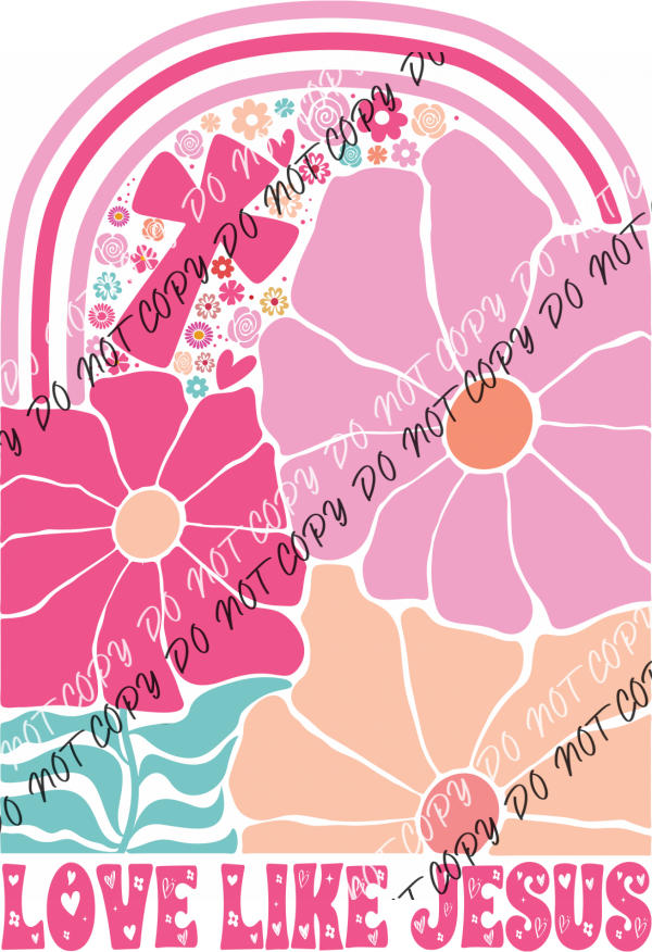 Love Like Jesus Boho Arch DTF Transfer RTP DTF Transfers