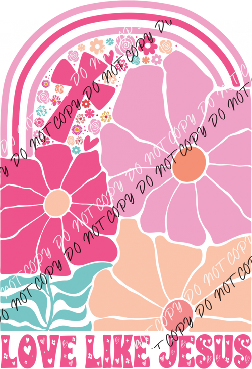 Love Like Jesus Boho Arch DTF Transfer RTP DTF Transfers