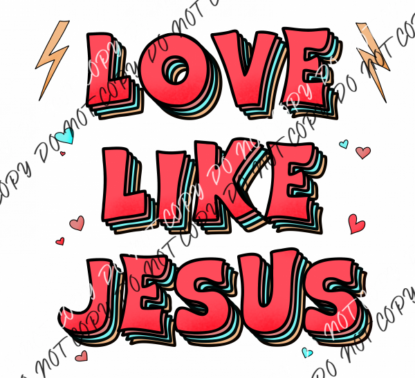 Love Like Jesus Red Text Dtf Transfer Transfers