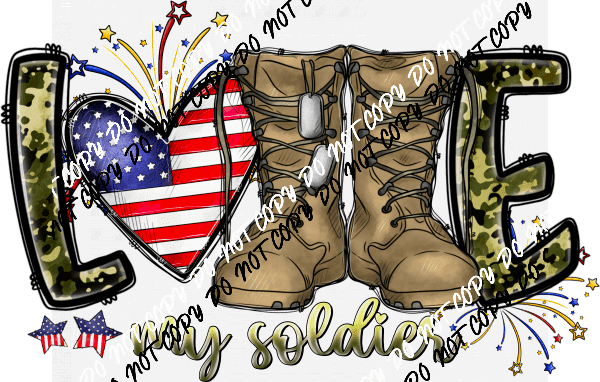 Love my Soldier DTF Transfer - We Print U Press DTF Transfers