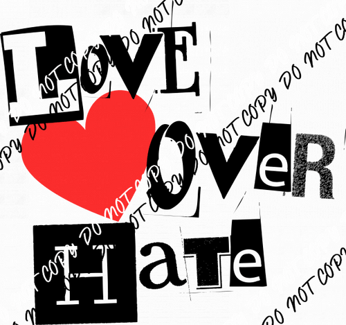 Love Over Hate Text DTF Transfer - We Print U Press DTF Transfers