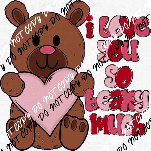 Love You So Beary Much DTF Transfer - We Print U Press DTF Transfers