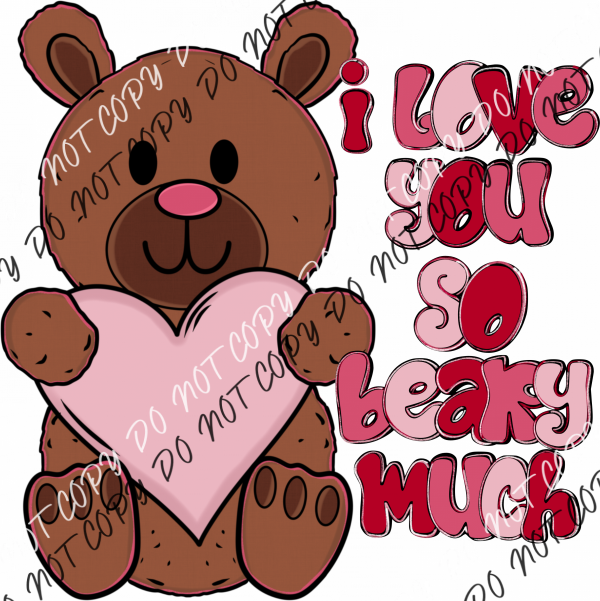 Love You So Beary Much Dtf Transfer Rtp Transfers