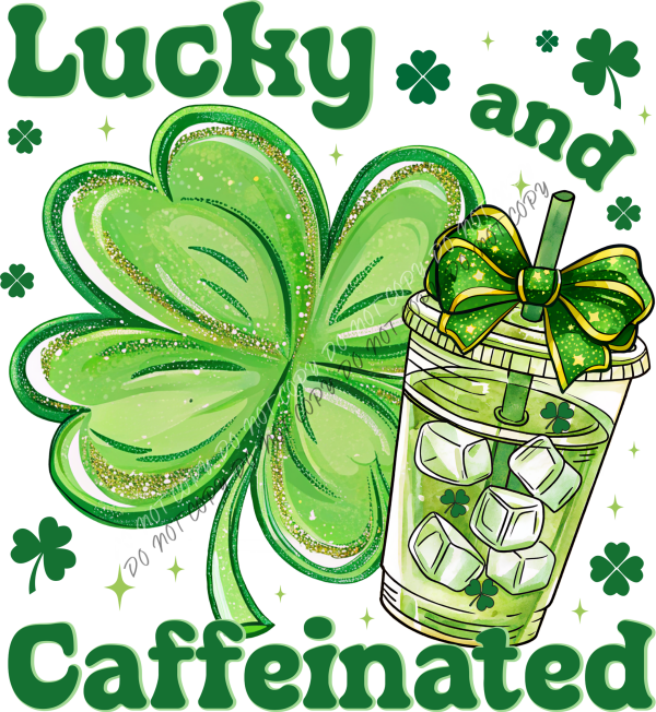 Lucky and Caffeinated DTF Transfer RTP DTF Transfers