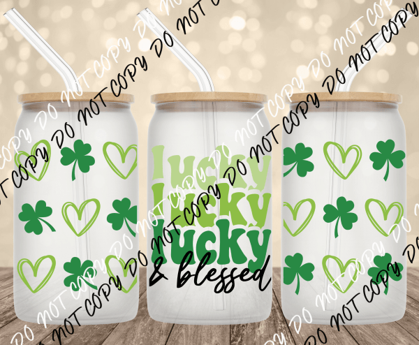 Lucky & Blessed Stacked UV Transfer for 16 oz Glass Can - We Print U Press DTF Transfers