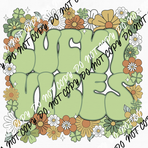 Lucky Vibes Green Floral DTF Transfer - We Print U Press DTF Transfers