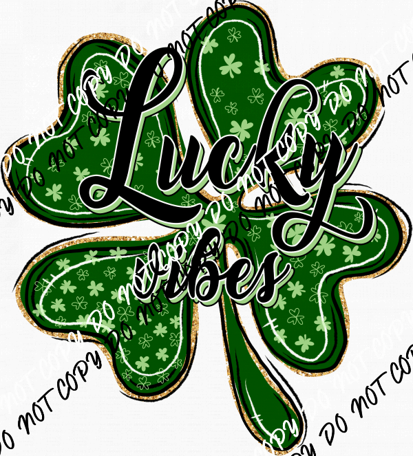 Lucky Vibes Shamrock DTF Transfer - We Print U Press DTF Transfers