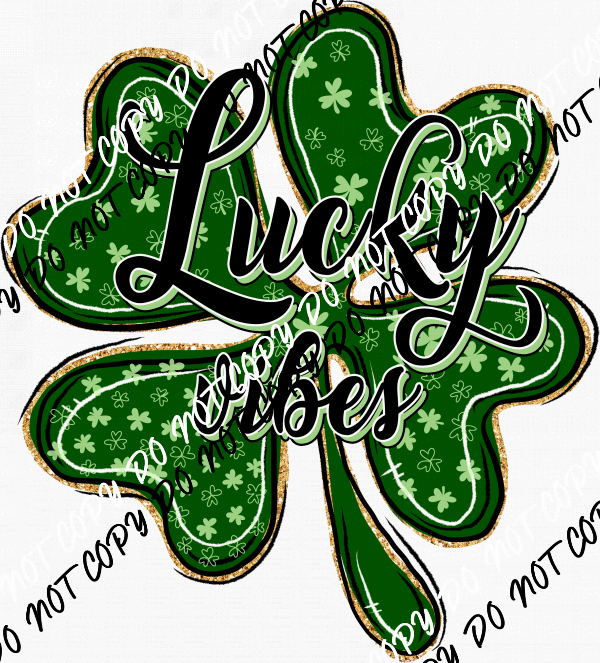 Lucky Vibes Shamrock DTF Transfer - We Print U Press DTF Transfers