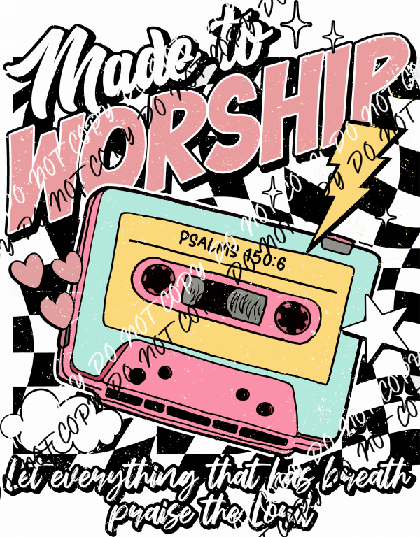Made to Worship DTF Transfer - We Print U Press DTF Transfers