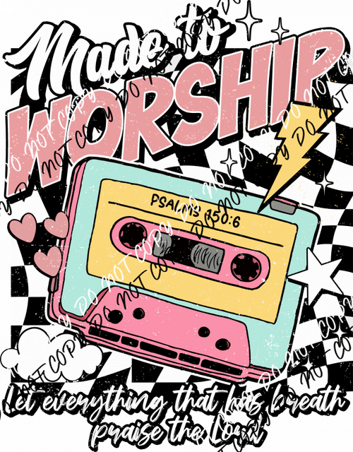 Made to Worship DTF Transfer - We Print U Press DTF Transfers