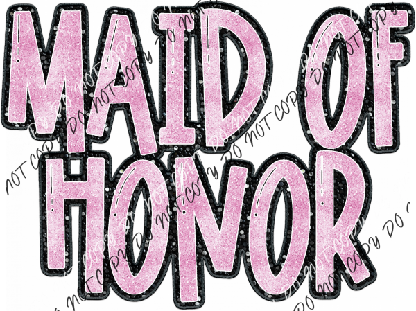 Maid Of Honor Pink Text Faux Sequins Dtf Transfer Transfers