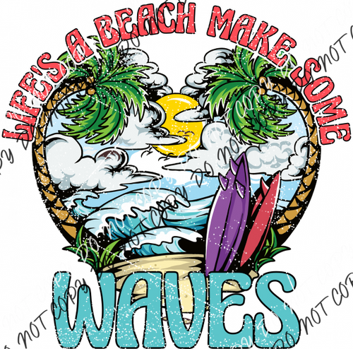 Make Some Waves Distressed Dtf Transfer Rtp Transfers