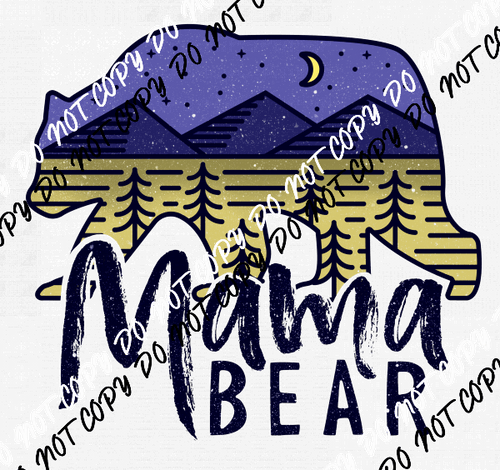Mama Bear - We Print U Press DTF Transfers