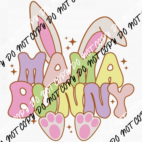 Mama Bunny DTF Transfer - We Print U Press DTF Transfers