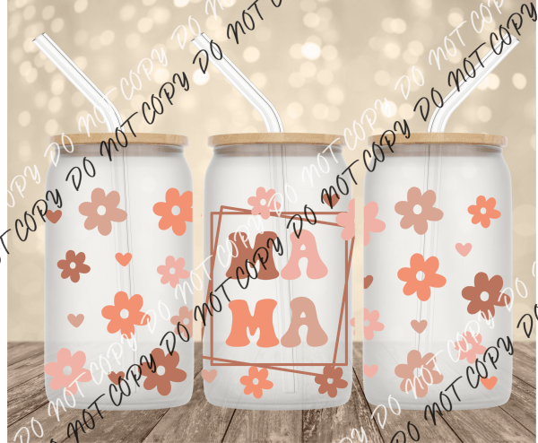 Mama Earth tone Flowers UV Transfer for 16 oz Glass Can - We Print U Press DTF Transfers