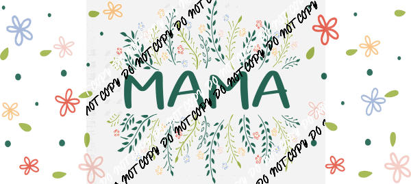 Mama Floral UV Transfer for 16 oz Glass Can - We Print U Press DTF Transfers