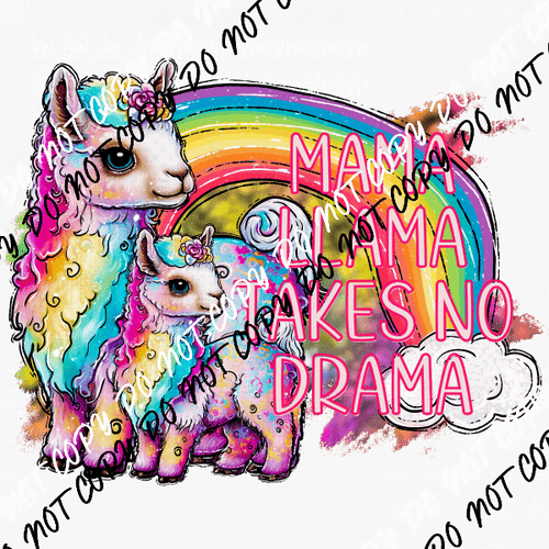 Mama Llama Takes no Drama DTF Transfer - We Print U Press DTF Transfers