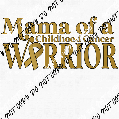 Mama of a Childhood Cancer Warrior DTF Transfer (See Color Options) - We Print U Press DTF Transfers