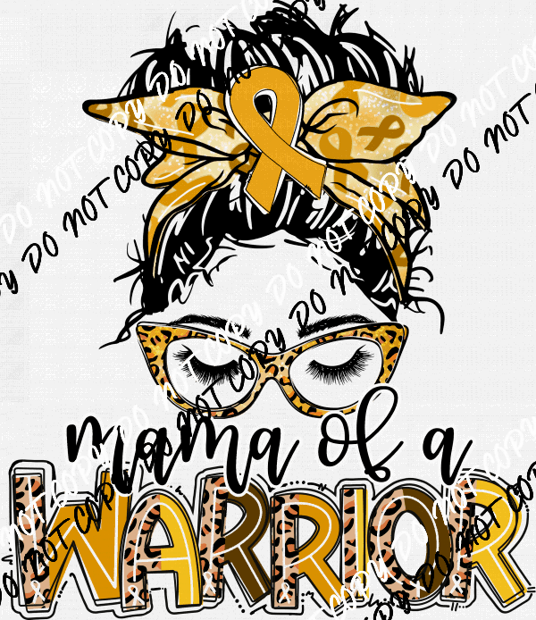 Mama of a Warrior Cancer Messy Bun Gold DTF Transfer - We Print U Press DTF Transfers