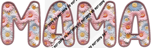 Mama Pink and Blue Floral Text faux embroidery DTF Transfer - We Print U Press DTF Transfers
