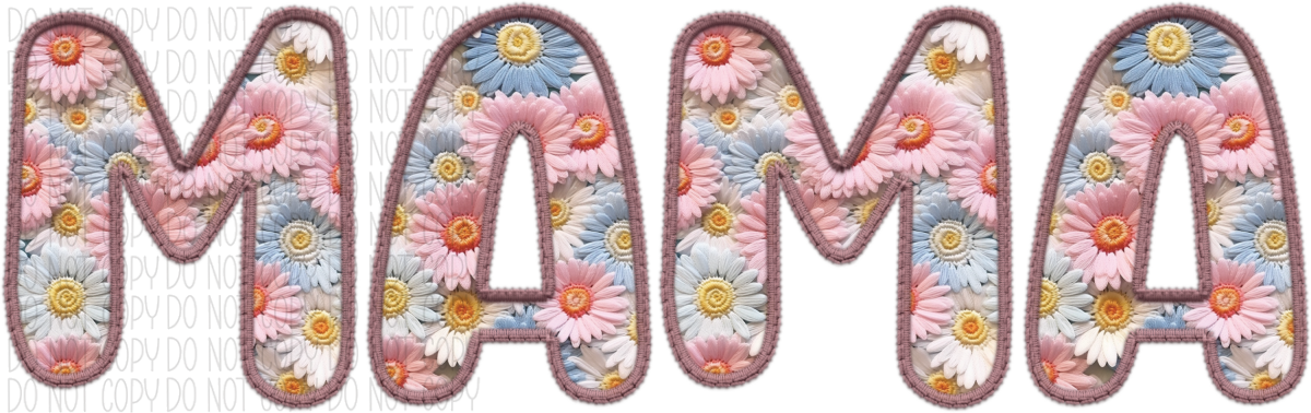 Mama Pastel Floral Text Faux Embroidery Dtf Transfer Rtp Transfers