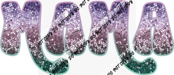 Mama pink purple turquoise faux sequin DTF Transfer - We Print U Press DTF Transfers