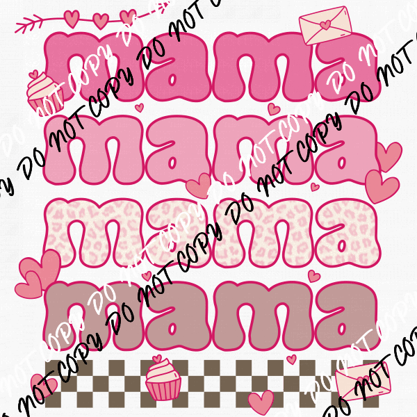 Mama Valentines DTF Transfer - We Print U Press DTF Transfers