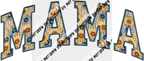 Mama Yellow and Blue Floral Print Curved faux embroidery DTF Transfer - We Print U Press DTF Transfers