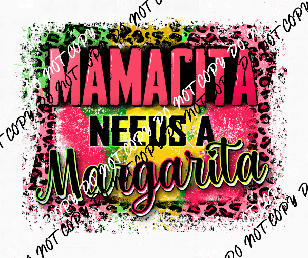 Mamacita Needs a Margarita DTF Transfer - We Print U Press DTF Transfers