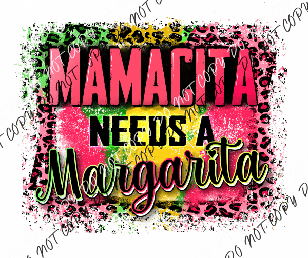 Mamacita Needs a Margarita DTF Transfer - We Print U Press DTF Transfers