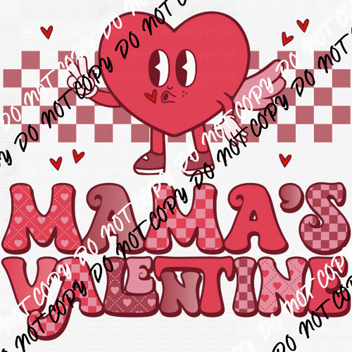 Mama's Valentine - We Print U Press DTF Transfers